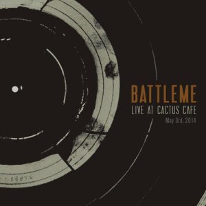 Album Live At Cactus Cafe from Battleme