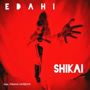 ดาวน์โหลดและฟังเพลง Shikai พร้อมเนื้อเพลงจาก Edahi