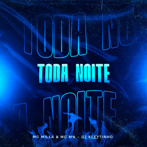 Mc Milla的專輯Toda Noite