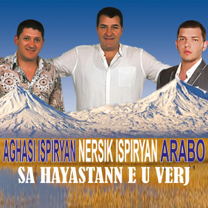 Album Aghasi Ispiryan - Nersik Ispiryan - Arabo - Sa Hayastann e u Verj from Nersik Ispiryan