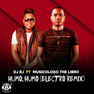 อัลบัม Humo Humo (Electro Remix) ศิลปิน DJ RJ
