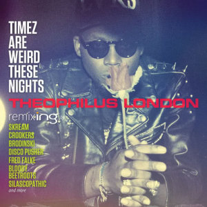收聽Theophilus London的Stop It (Crookers Remix)歌詞歌曲