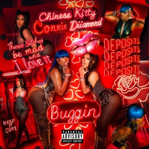 Chinese Kitty的專輯BUGGIN (feat. Connie Diiamond) (Explicit)
