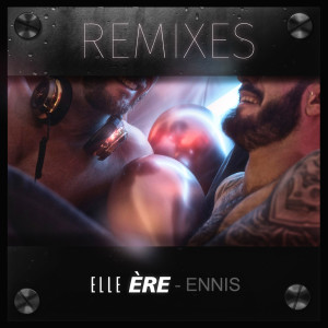 Album Ennis (Remixes) from elle ère