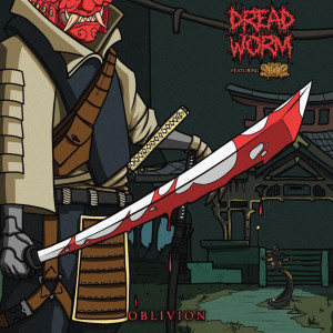 Listen to Oblivion (Explicit) song with lyrics from Dreadworm