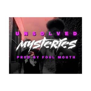 收聽Choke Uno的Unsolved Mysteries (feat. Tru Klassick & J-Classic) (Explicit)歌詞歌曲