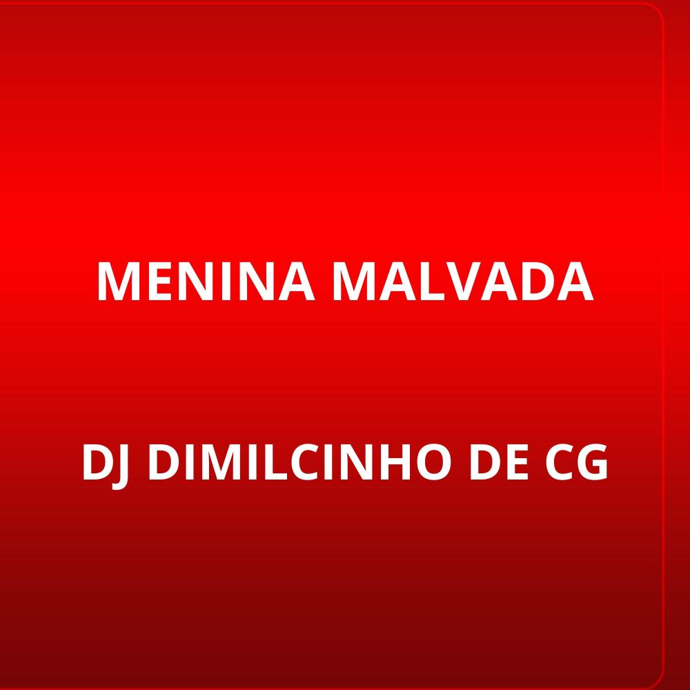 Menina Malvada (Explicit)