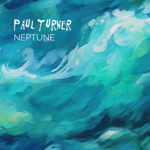 收聽Paul Turner的Neptune歌詞歌曲
