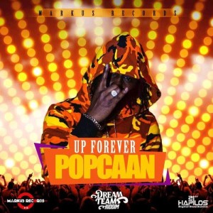 收聽Popcaan的Up Forever (Explicit)歌詞歌曲