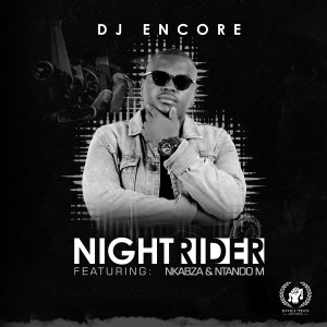 收聽DJ Encore的Nightrider歌詞歌曲