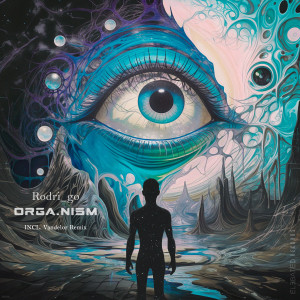 ดาวน์โหลดและฟังเพลง Orga.Nism (Vandelor Remix) พร้อมเนื้อเพลงจาก Rodri_go