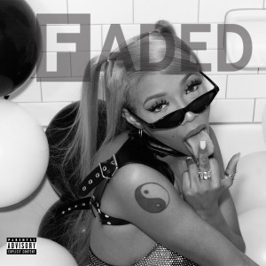 收聽Janiyah的Faded (Explicit)歌詞歌曲