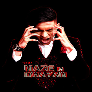 Album Maze in Idhayam oleh TeeJay