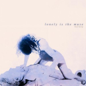 Halsey的專輯Lonely is the Muse