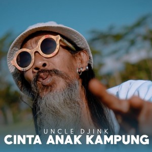 Uncle Djink的專輯Cinta Anak Kampung