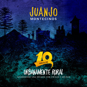 Juanjo Montecinos的專輯Traficante de Sueños (Reedición 10 Años)