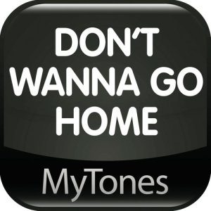 ดาวน์โหลดและฟังเพลง Don't Wanna Go Home พร้อมเนื้อเพลงจาก MyTones