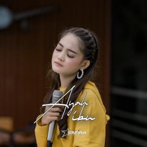 Listen to Ayah Ibu song with lyrics from Safira Inema