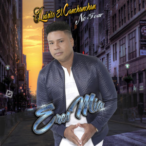 Dengarkan lagu Cuando Quieras Déjame nyanyian Luisito El CanChanChan dengan lirik