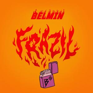 ดาวน์โหลดและฟังเพลง FRAZIL พร้อมเนื้อเพลงจาก Belmin