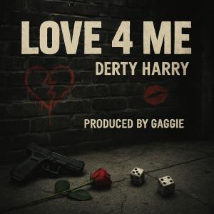 收聽Derty Harry的Love 4 Me歌詞歌曲