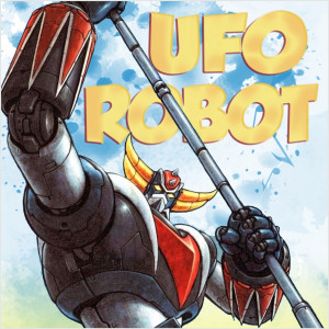 收聽Duck Gang的Ufo robot歌詞歌曲