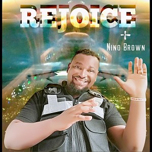 Nino Brown的專輯REJOICE