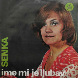 Listen to Ime mi je ljubav song with lyrics from Senka Veletanlić