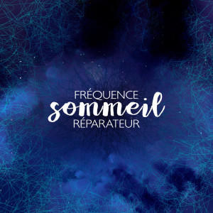 Listen to Sommeil profond et réparateur song with lyrics from Bonne Nuit Academie