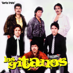 Los Gitanos的專輯Carita Triste