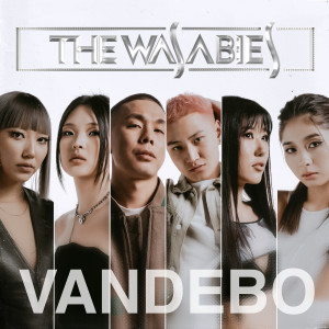 收聽The Wasabies的Ayandaa歌詞歌曲