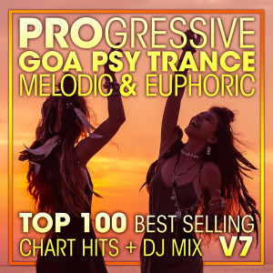 Doctor Spook的專輯Progressive Goa Psy Trance Melodic & Euphoric Top 100 Best Selling Chart Hits + DJ Mix V7