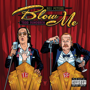 收聽Red Peters的Blow Me (Explicit)歌詞歌曲