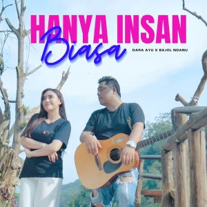Album Hanya Insan Biasa oleh Dara Ayu