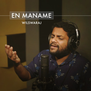 Listen to En Maname song with lyrics from Wilswaraj
