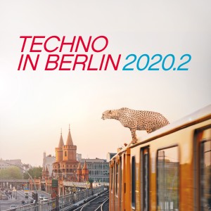 Techno in Berlin 2020.2 dari Various