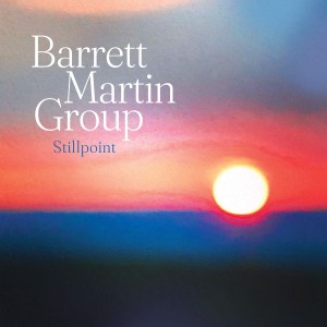 Barrett Martin Group的專輯Stillpoint