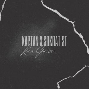 收聽Kaptan的Kan Grisi (feat. Sokrat St)歌詞歌曲
