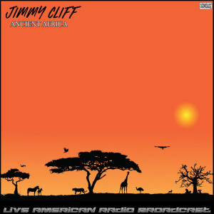 Jimmy Cliff的專輯Ancient Africa (Live)