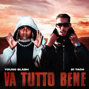 อัลบัม VA TUTTO BENE (Explicit) ศิลปิน Young Slash