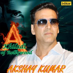 Khiladi of Bollywood - Akshay Kumar dari Iwan Fals & Various Artists