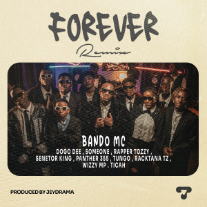 Listen to Forever (Remix) song with lyrics from Bando MC