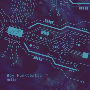 Album Hello from Boy Funktastic
