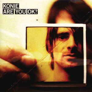 收聽Konie的Are you ok?歌詞歌曲