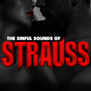 London Symphony Orchestra的專輯The Sinful Sounds of Strauss