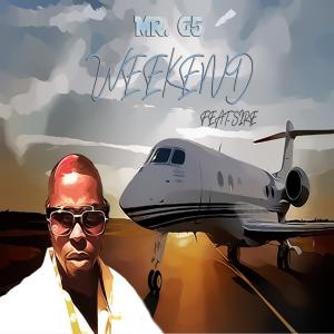 ดาวน์โหลดและฟังเพลง Weekend(feat. Sire) (Explicit) พร้อมเนื้อเพลงจาก MR. G5