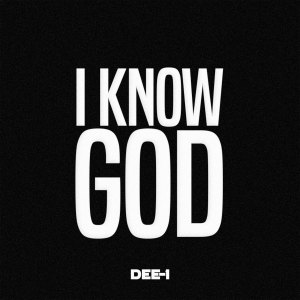 ดาวน์โหลดและฟังเพลง I Know God พร้อมเนื้อเพลงจาก Dee-1