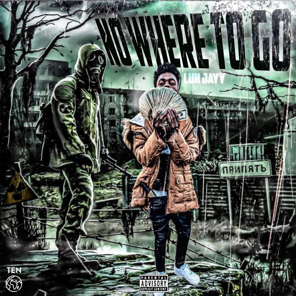 No Where To Go (Explicit)