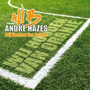 ดาวน์โหลดและฟังเพลง Wij Houden Van Oranje พร้อมเนื้อเพลงจาก André Hazes