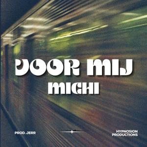 MiChi的專輯Voor Mij